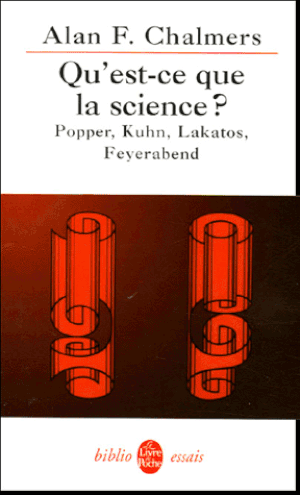 Couverture de livre : Alan F. Chalmer, "Qu'est-ce que la science", sous-titré "Popper, Kuhn, Lakatos, Feyerabend".