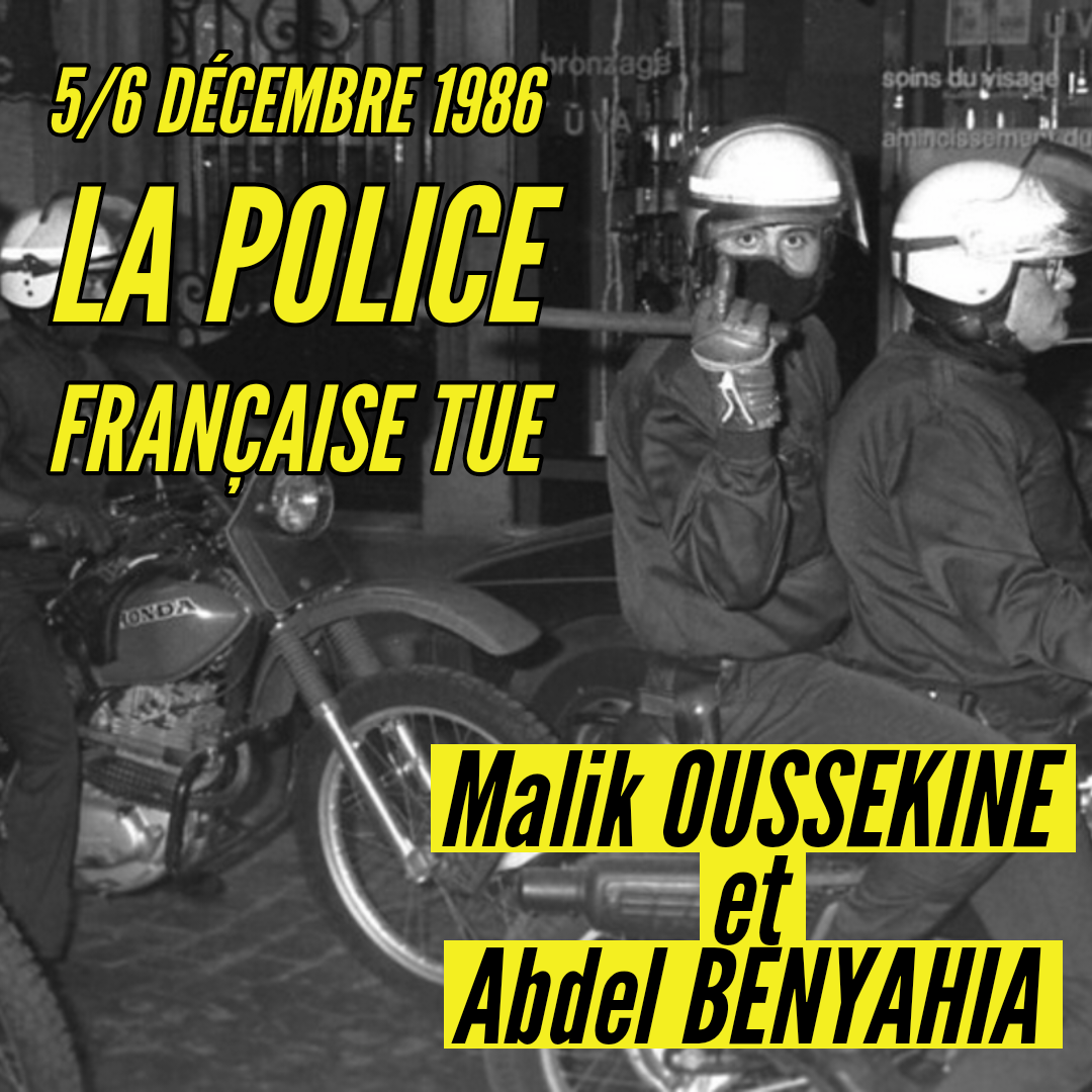 5-6 décembre 1986, la police française tue Malik Oussekine et Abdel Benyahia